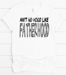 Ain't No Hood Like Fatherhood