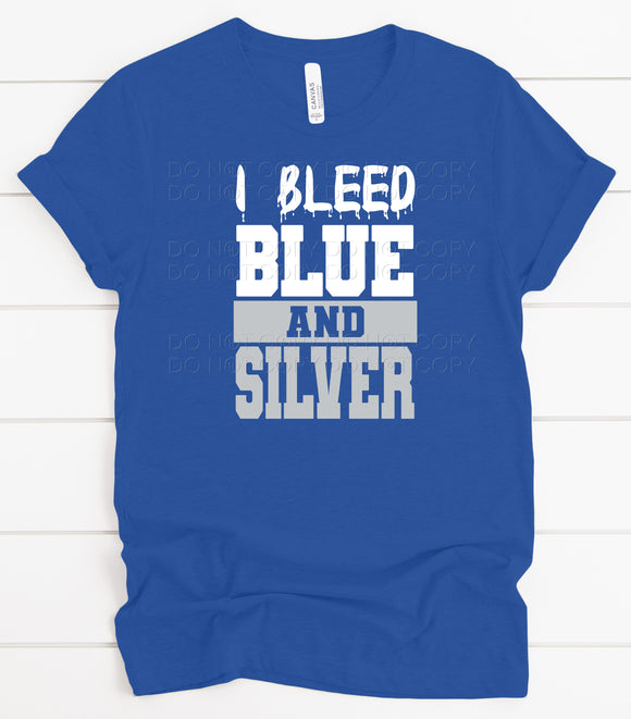I Bleed Blue And Silver