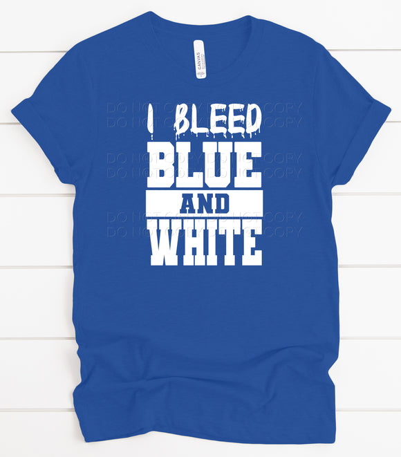 I Bleed Blue And White