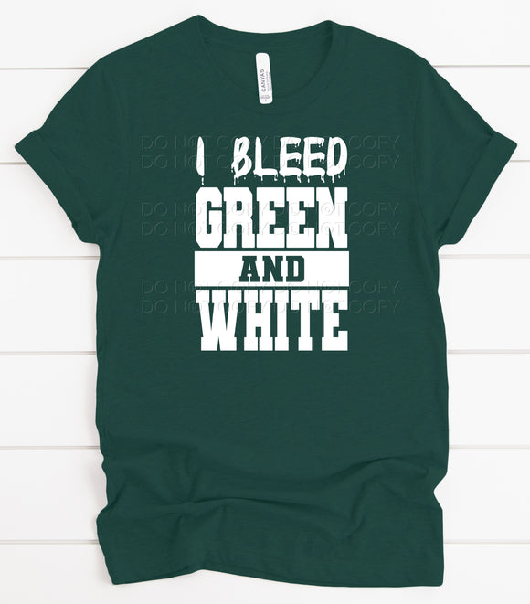 I Bleed Green And White