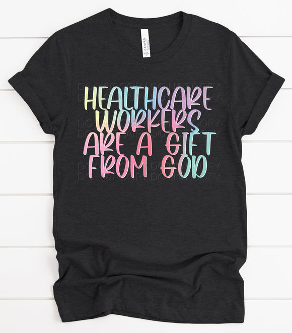 Healthcare Workers Are A Gift From God