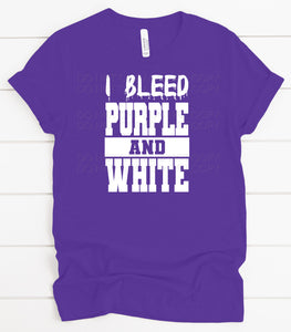 I Bleed Purple And White