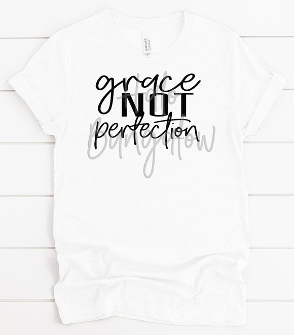 GRACE NOT PERFECTION