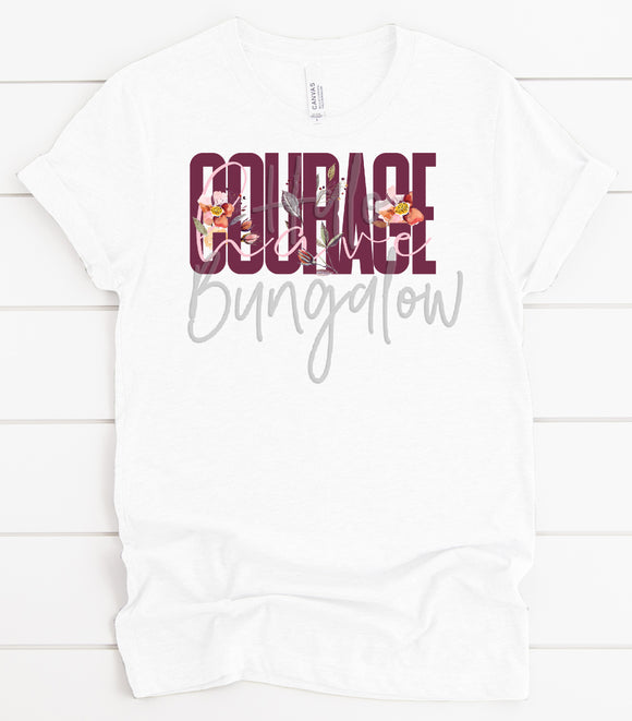 HAVE COURAGE