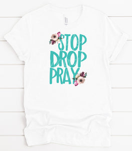 Stop Drop Pray