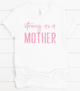 Strong As A Mother Pink